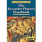 Schott The Recorder Player's Handbook (Revised Edition) Schott Series thumbnail