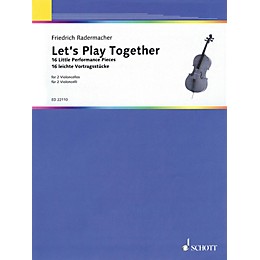 Schott Let's Play Together (16 Little Performance Pieces for 2 Cellos) String Series Softcover