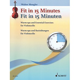 Schott Fit In 15 Minutes (Warm-Ups and Basic Exercises for Cello) String Series Softcover