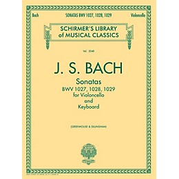G. Schirmer Sonatas for Cello and Keyboard BWV 1027, 1028, 1029 String Series Softcover by Johann Sebastian Bach