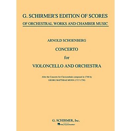 G. Schirmer Concerto for Cello & Orchestra (Full Score) String Solo Series Composed by Arnold Schoenberg