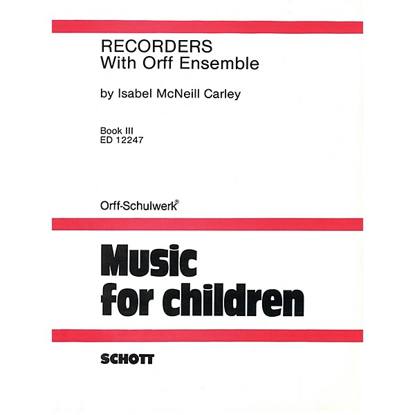 Schott Recorders with Orff Ensemble - Book 3 Schott Series