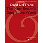 Boosey and Hawkes The Most Beautiful Song in the World Boosey & Hawkes Chamber Music Series Softcover by David Del Tredici thumbnail