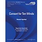 Boosey and Hawkes Consort for Ten Winds (Woodwind Ensemble) Windependence Chamber Ensemble Series by Robert Spittal thumbnail