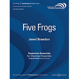 Boosey and Hawkes Five Frogs (Woodwind Quintet - Score Only) Windependence Chamber Ensemble Series by Jenni Brandon