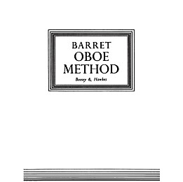 Boosey and Hawkes Oboe Method (Original Edition) Boosey & Hawkes Chamber Music Series Book by Apollon Barrett