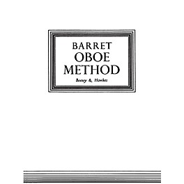 Boosey and Hawkes Oboe Method (Original Edition) Boosey & Hawkes Chamber Music Series Book by Apollon Barrett