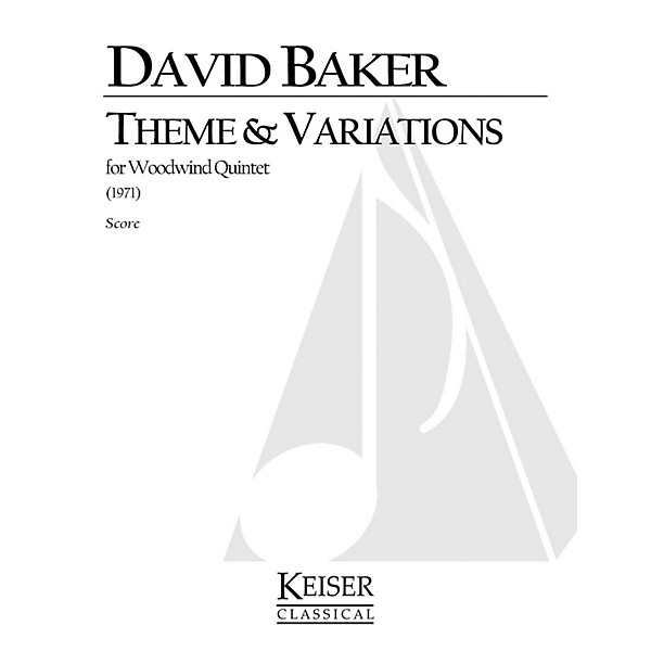 Lauren Keiser Music Publishing Theme and Variations for Woodwind Quintet LKM Music Series by David Baker