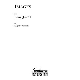 Southern Images (Brass Quartet) Southern Music Series by Eugene Vasconi