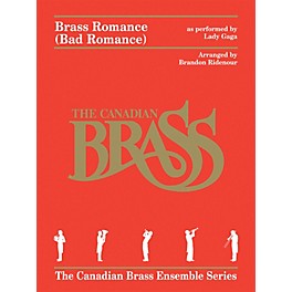 Canadian Brass Brass Romance (Brass Quintet) Brass Ensemble Series by Canadian Brass Arranged by Brandon Ridenour