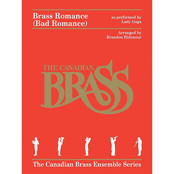 Canadian Brass Brass Romance (Brass Quintet) Brass Ensemble Series by Canadian Brass Arranged by Brandon Ridenour
