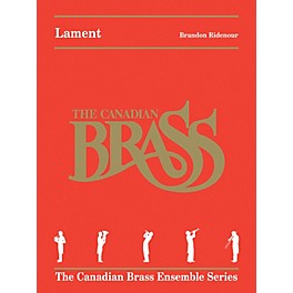 Canadian Brass Lament (Brass Quintet) Brass Ensemble Series by Brandon Ridenour