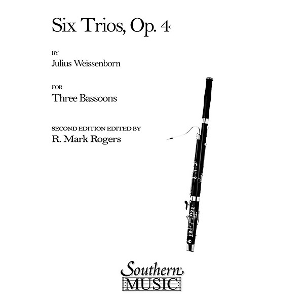 Southern Six Trios, Op 4 (Bassoon Trio) Southern Music Series Arranged by R. Mark Rogers