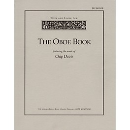 Dots and Lines, Ink. The Oboe Book (Featuring the Music of Chip Davis) Book Series