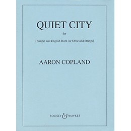 Boosey and Hawkes Quiet City (Score and Parts) Boosey & Hawkes Orchestra Series by Aaron Copland