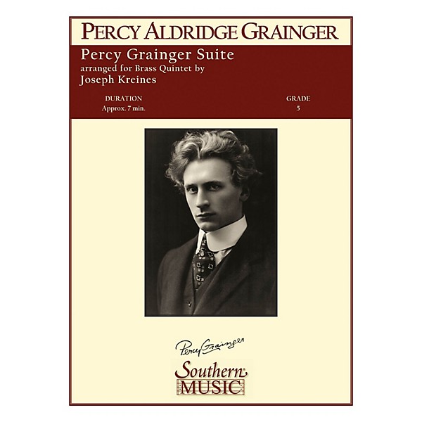 Southern Percy Grainger Suite Southern Music Series by Percy Aldridge Grainger Arranged by Joseph Kreines