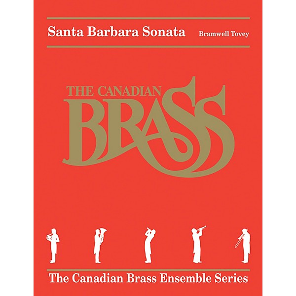 Hal Leonard Santa Barbara Sonata Brass Ensemble Series by Bramwell Tovey