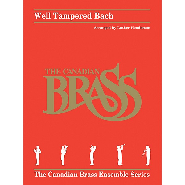 Hal Leonard Well Tampered Bach Brass Ensemble Series by Johann Sebastian Bach Arranged by Luther Henderson