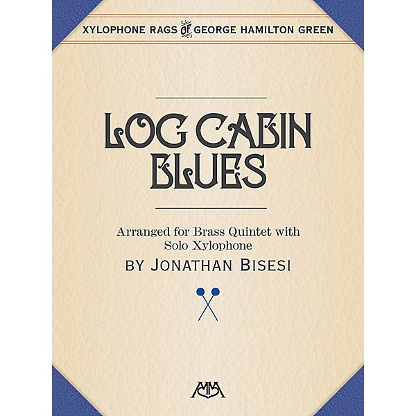 Meredith Music Log Cabin Blues Meredith Music Percussion Series Book by George Hamilton Green