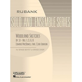 Rubank Publications Woodland Sketches, Op. 51 (Brass Sextet or Choir - Grade 2) Rubank Solo/Ensemble Sheet Series