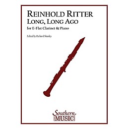 Southern Long, Long Ago, Op. 12 (E-Flat Clarinet) Southern Music Series Arranged by Richard Shanley