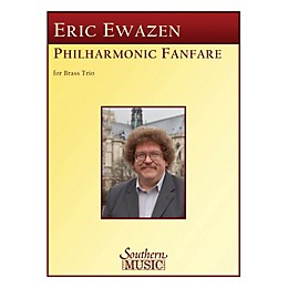 Southern Philharmonic Fanfare (Brass Trio) Southern Music Series by Eric Ewazen
