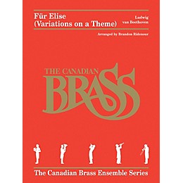 Canadian Brass Fur Elise (Variations on a Theme) Brass Ensemble Book by Beethoven Arranged by Brandon Ridenour