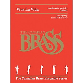 Canadian Brass Viva La Vida for Brass Quintet Brass Ensemble Book by Canadian Brass Arranged by Brandon Ridenour