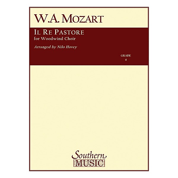 Southern Il Re Pastore Southern Music Series by Wolfgang Amadeus Mozart Arranged by Nilo W. Hovey