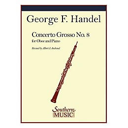Southern Conc Grosso No 8 in B-Flat Southern Music by George Frideric Handel Arranged by Albert Andraud