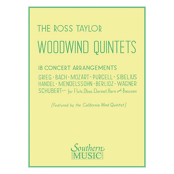 Southern Ross Taylor Woodwind Quintets (Woodwind Quintet) Southern Music Series Arranged by Ross Taylor