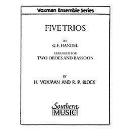 Southern Five Trios (Woodwind Trio) Southern Music Series Arranged by Himie Voxman