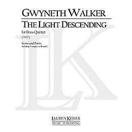Lauren Keiser Music Publishing The Light Descending (for Brass Quintet) LKM Music Series by Gwyneth Walker