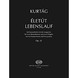 Editio Musica Budapest Eletut Lebenslauf, Op. 32 (for 2 Basset-Horns and 2 Pianos) EMB Series Softcover by Gyorgy Kurtag