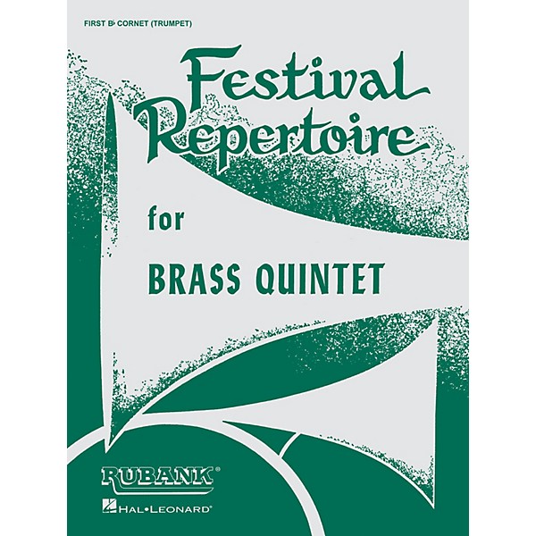 Rubank Publications Festival Repertoire for Brass Quintet (1st B-flat Cornet/Trumpet) Ensemble Collection Series