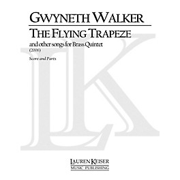 Lauren Keiser Music Publishing The Flying Trapeze Brass Quintet LKM Music Series by Gwyneth Walker