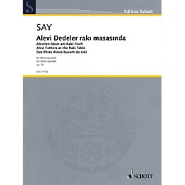 Schott Alevi Fathers at the Raki Table, Op. 35 (Wind Quintet) Woodwind Ensemble Series Softcover by Fazil Say