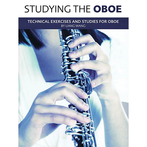 Chester Music Studying the Oboe Music Sales America Series Book Written by Liang Wang