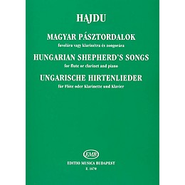 Editio Musica Budapest Hungarian Shepherd's Songs EMB Series by Mihály Hajdu