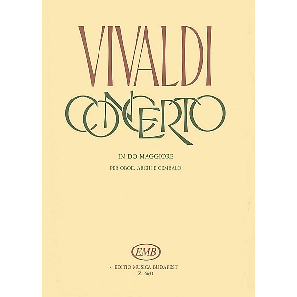 Editio Musica Budapest Concerto in C Major for Oboe, Strings, and Continuo, RV 451 EMB Series by Antonio Vivaldi