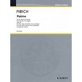 Schott Poème from the Idyll At Twilight Woodwind Ensemble Series Softcover  by Zdenek Fibich