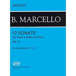 Editio Musica Budapest 12 Sonatas for Flute and Basso Continuo, Op. 2 - Volume 2 EMB Series by Benedetto Marcello