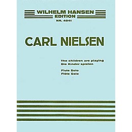 Wilhelm Hansen The Children Are Playing (Flute Solo) Music Sales America Series Softcover