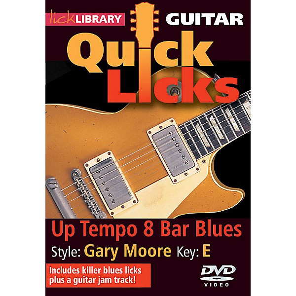 Licklibrary Up Tempo 8-Bar Blues - Quick Licks (Style: Gary Moore; Key: E) Lick Library Series DVD by Danny Gill