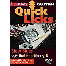 Licklibrary Slow Blues - Quick Licks (Style: Jimi Hendrix; Key: B) Lick Library Series DVD Written by Danny Gill