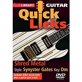 Licklibrary Shred Metal - Quick Licks (Style: Synyster Gates; Key: Dm) Lick Library Series DVD Written by Andy James