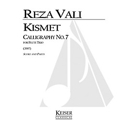 Lauren Keiser Music Publishing Kismet: Calligraphy No. 7 (Flute Trio) LKM Music Series Composed by Reza Vali