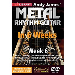 Licklibrary Andy James' Metal Rhythm Guitar in 6 Weeks (Week 6) Lick Library Series DVD Performed by Andy James