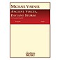 Hal Leonard Ancient Voices, Distant Storms Southern Music Series Composed by Varner, Michael thumbnail