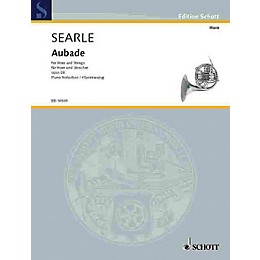 Schott Aubade Op. 28 (Horn and Strings, Piano Reduction) Schott Series